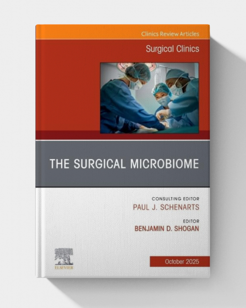 The Surgical Microbiome, An Issue of Surgical Clinics (Volume 105-5) (The Clinics: Surgery, Volume 105-5) (EPUB)