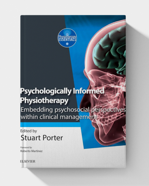 Psychologically Informed Physiotherapy: Embedding psychosocial perspectives within clinical management