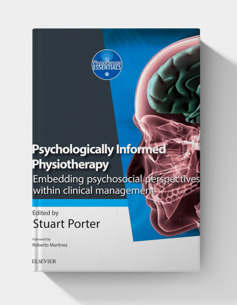 Psychologically Informed Physiotherapy: Embedding psychosocial perspectives within clinical management