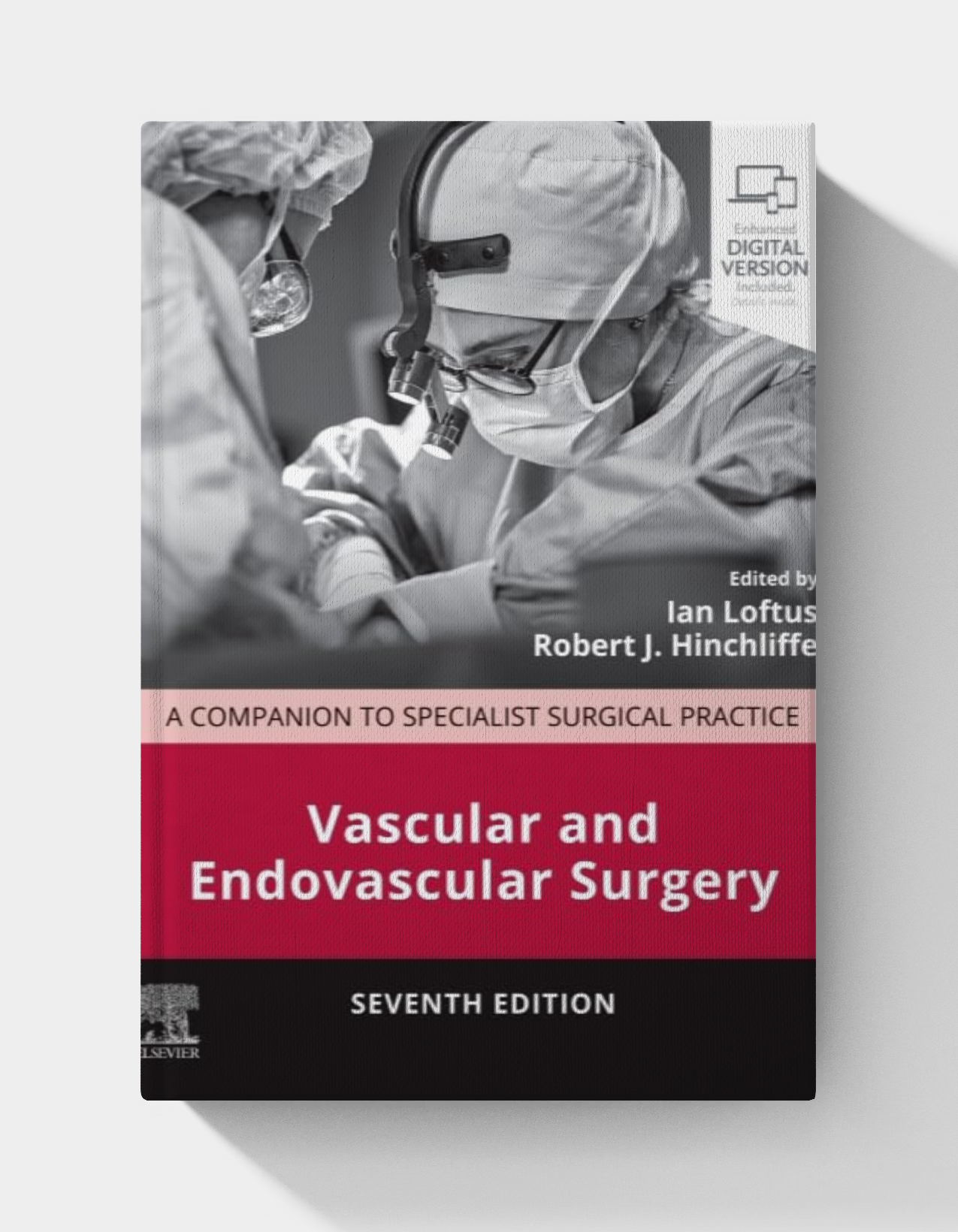 Vascular and Endovascular Surgery: A Companion to Specialist Surgical Practice (7th Edition)