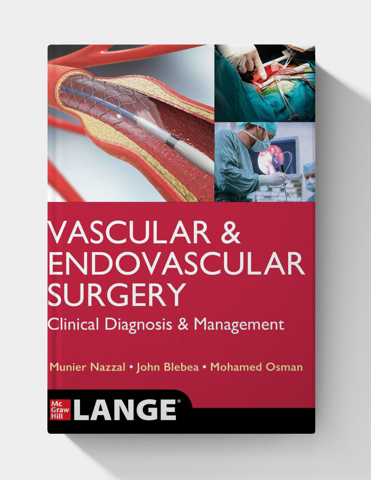 LANGE Vascular and Endovascular Surgery: Clinical Diagnosis and Management
