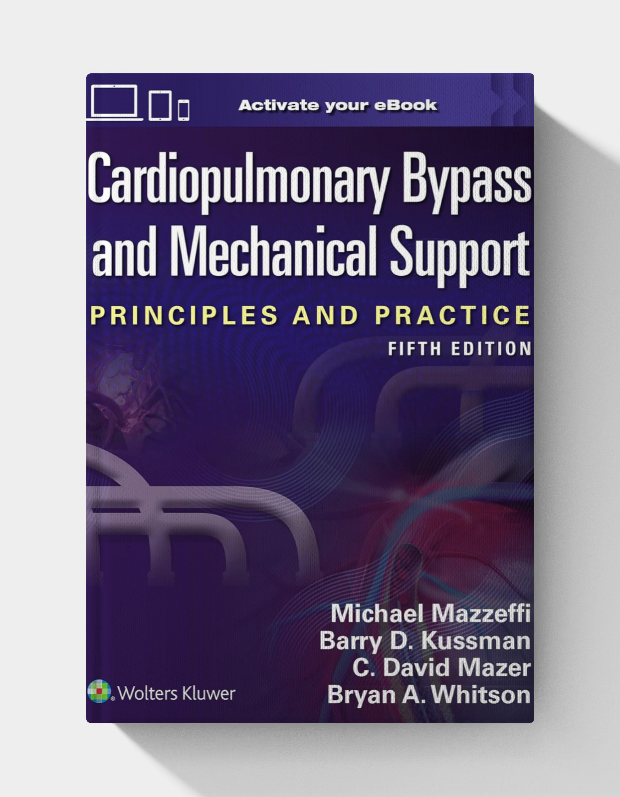 Cardiopulmonary Bypass and Mechanical Support, 5th Edition (EPUB)