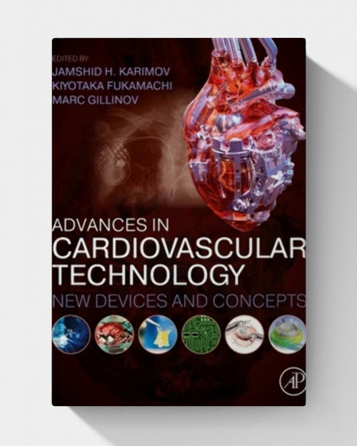 Advances in Cardiovascular Technology: New Devices and Concepts  (1st Edition)