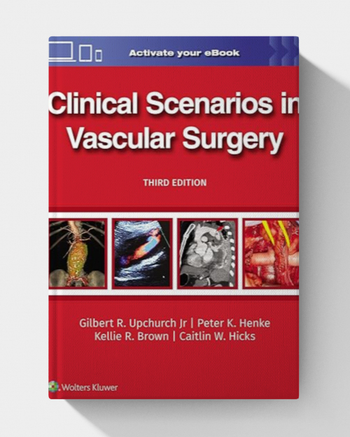 Clinical Scenarios in Vascular Surgery  (3rd edition)
