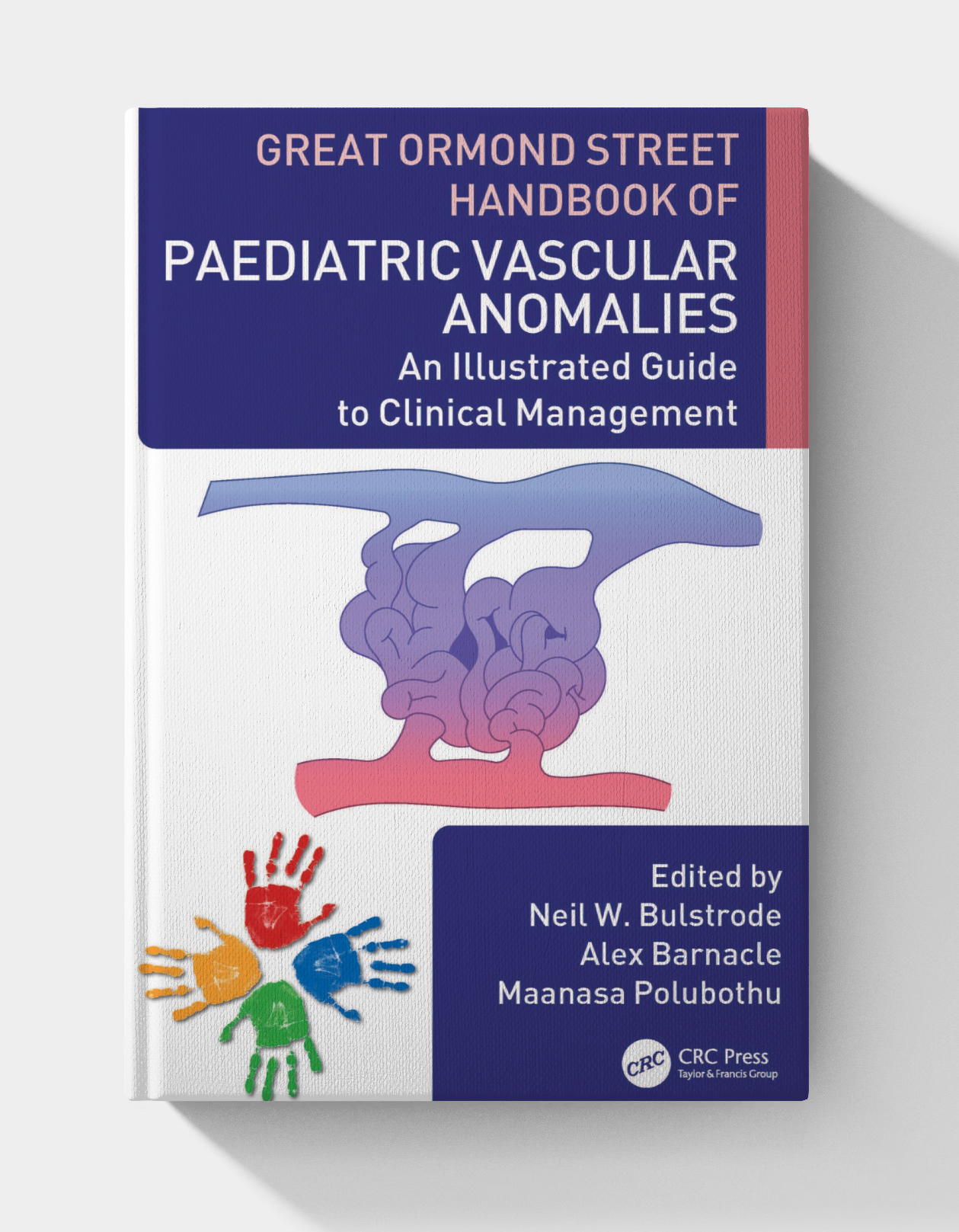 Great Ormond Street Handbook of Paediatric Vascular Anomalies