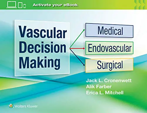 Vascular Decision Making: Medical, Endovascular, Surgical (1st Edition) EPUB