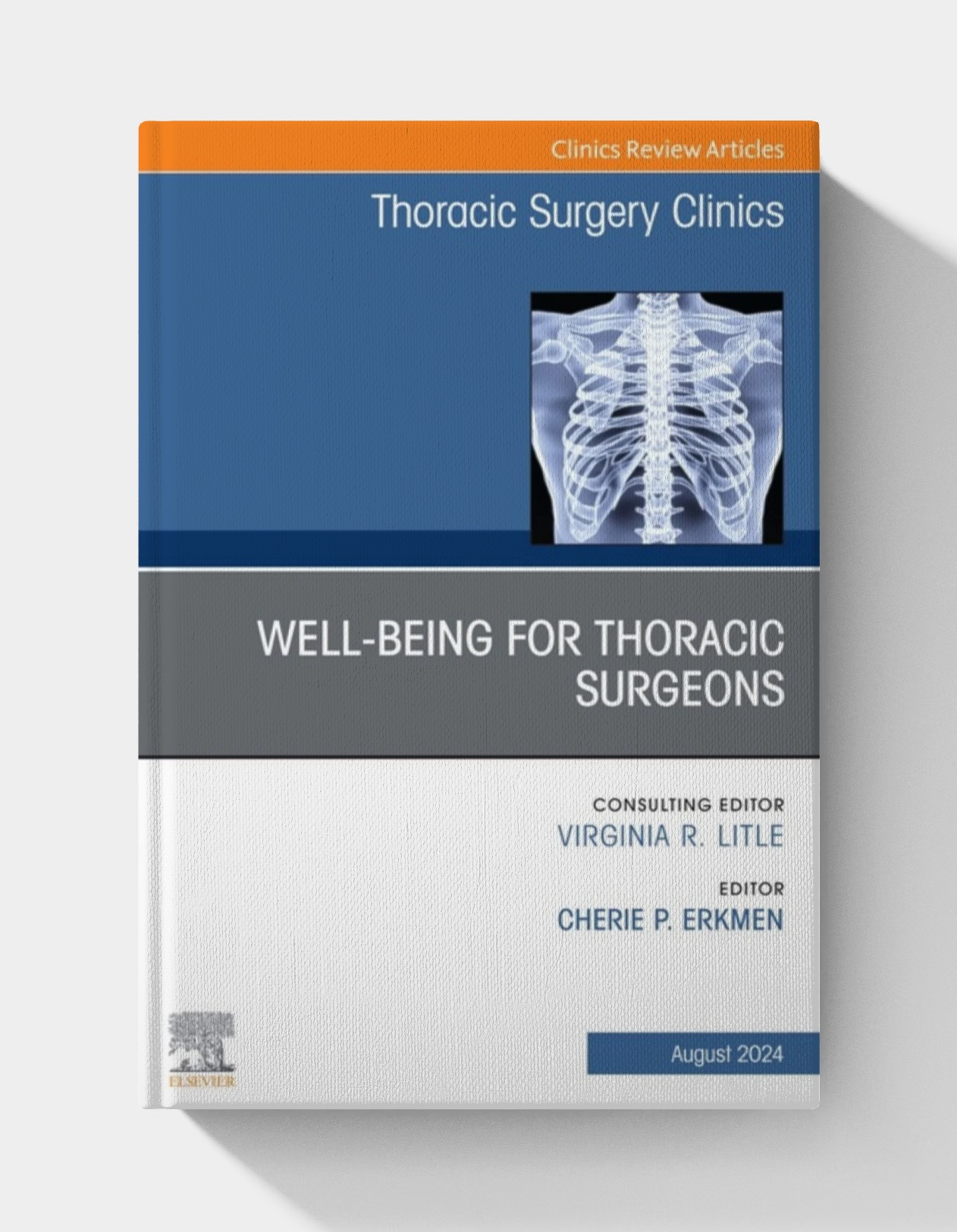 Wellbeing for Thoracic Surgeons, An Issue of Thoracic Surgery Clinics