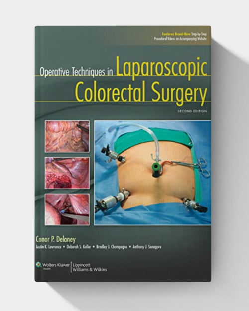 Operative Techniques in Laparoscopic Colorectal Surgery (2nd Edition)