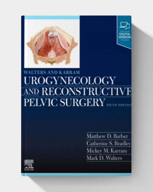 Walters & Karram Urogynecology and Reconstructive Pelvic Surgery (5th Edition) PDF+VIDEOS