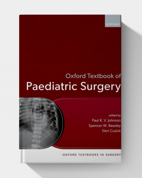 Oxford Textbook of Paediatric Surgery (Oxford Textbooks in Surgery)