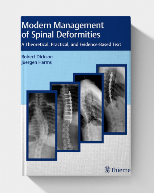 Modern Management of Spinal Deformities  (1st Edition)