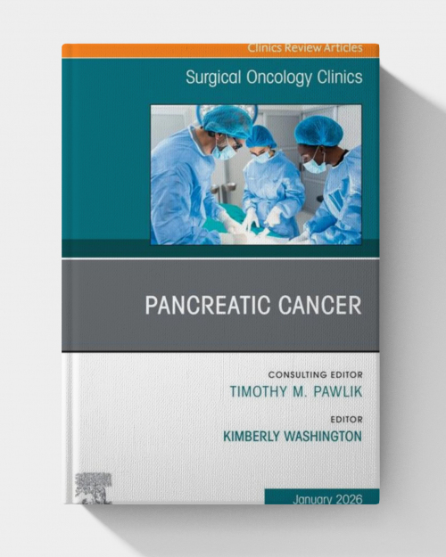 Pancreatic Cancer, An Issue of Surgical Oncology Clinics of North America (EPUB)