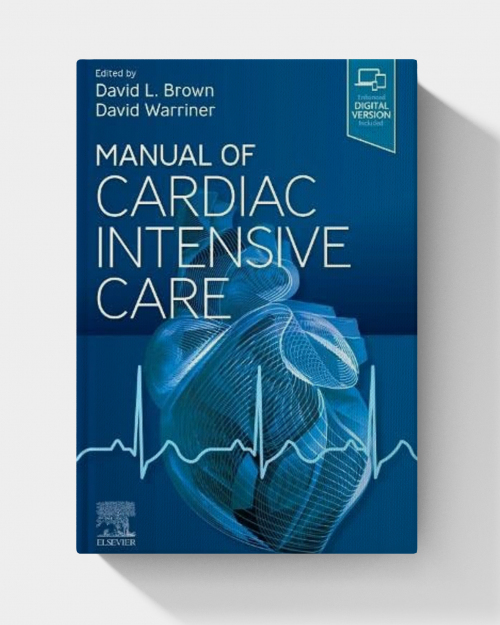 Manual of Cardiac Intensive Care (1st Edition)