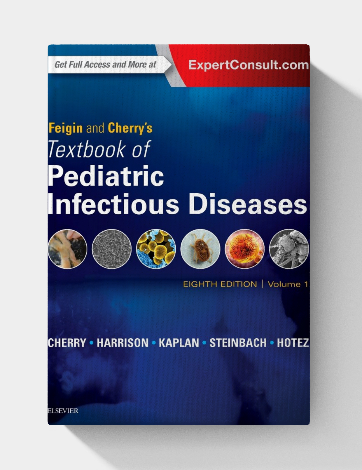 Feigin and Cherry’s Textbook of Pediatric Infectious Diseases (8th Edition)
