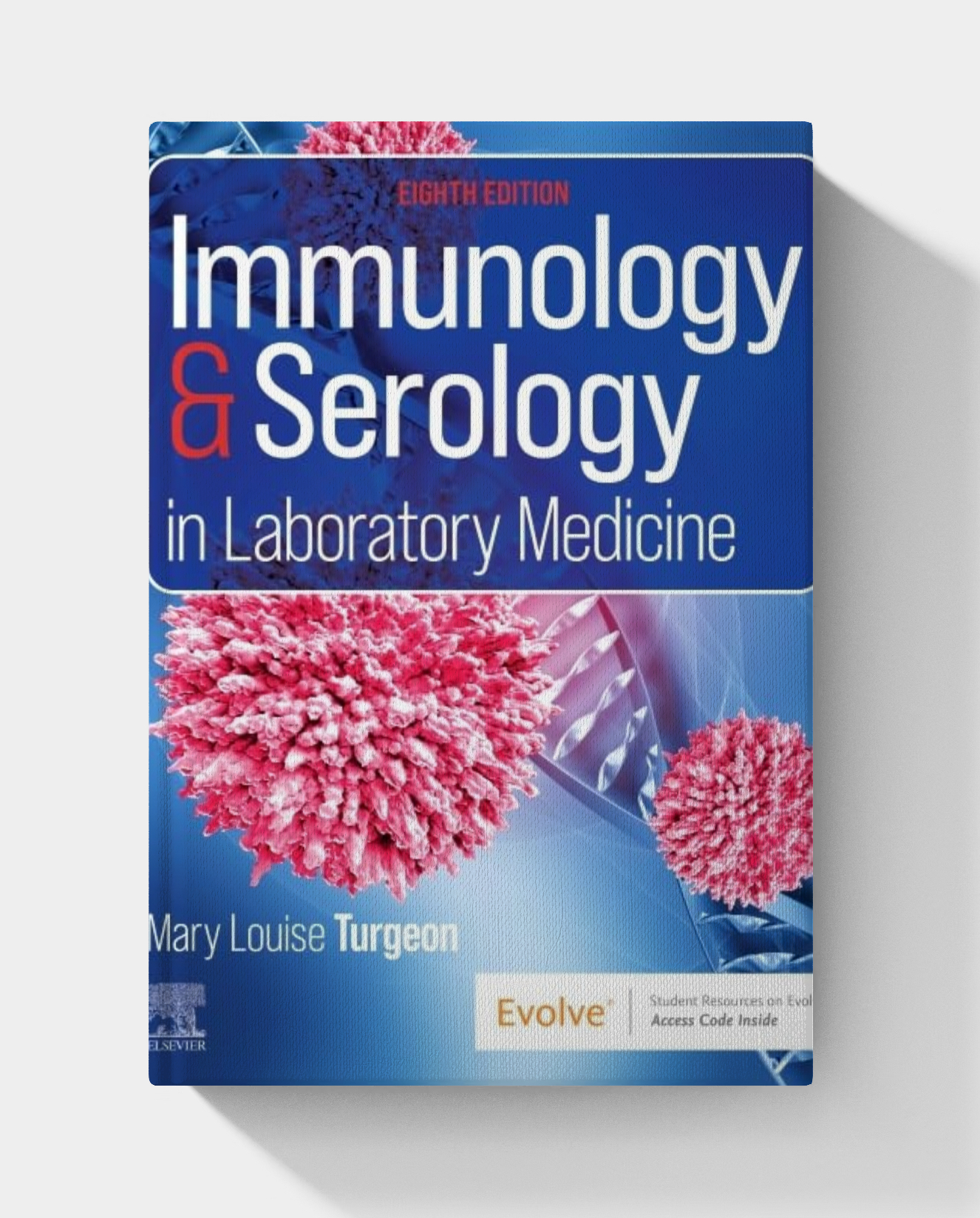 Immunology & Serology in Laboratory Medicine (8th edition) 2025