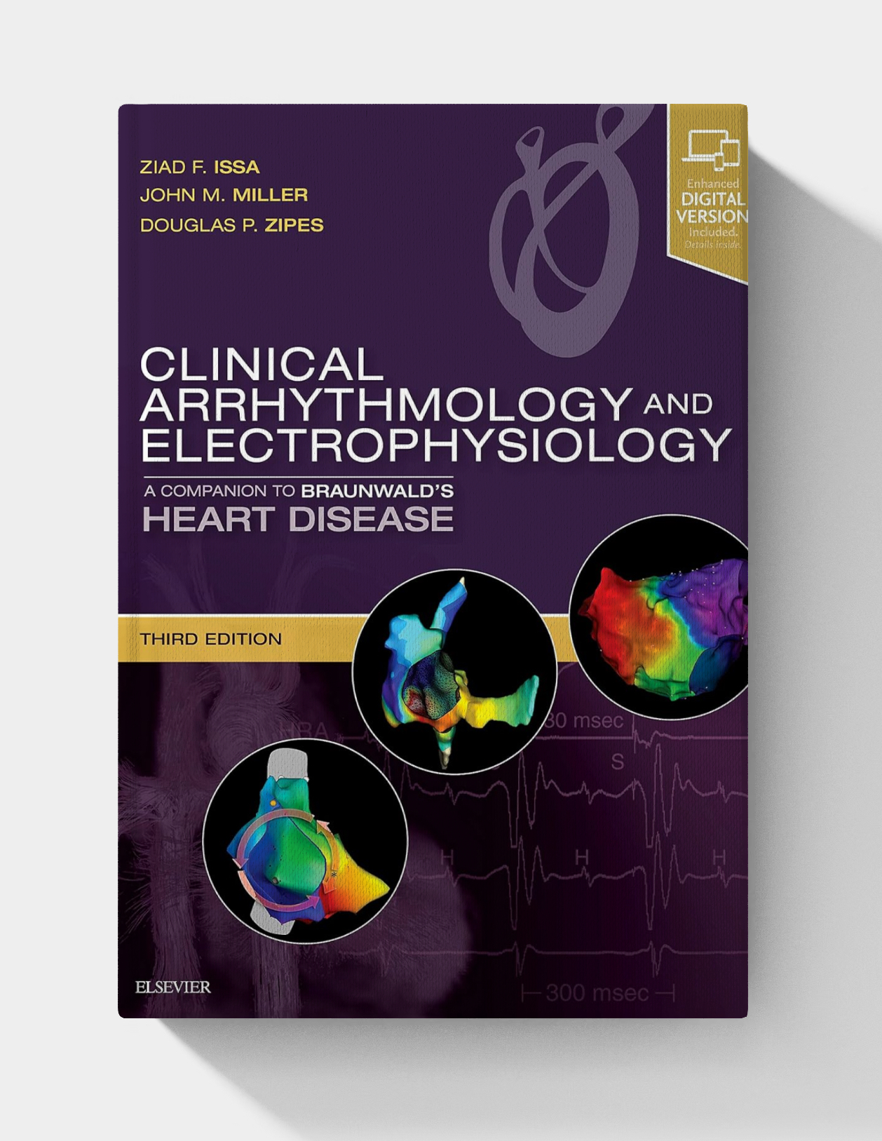 Clinical Arrhythmology and Electrophysiology: A Companion to Braunwald's Heart Disease (3rd Edition)