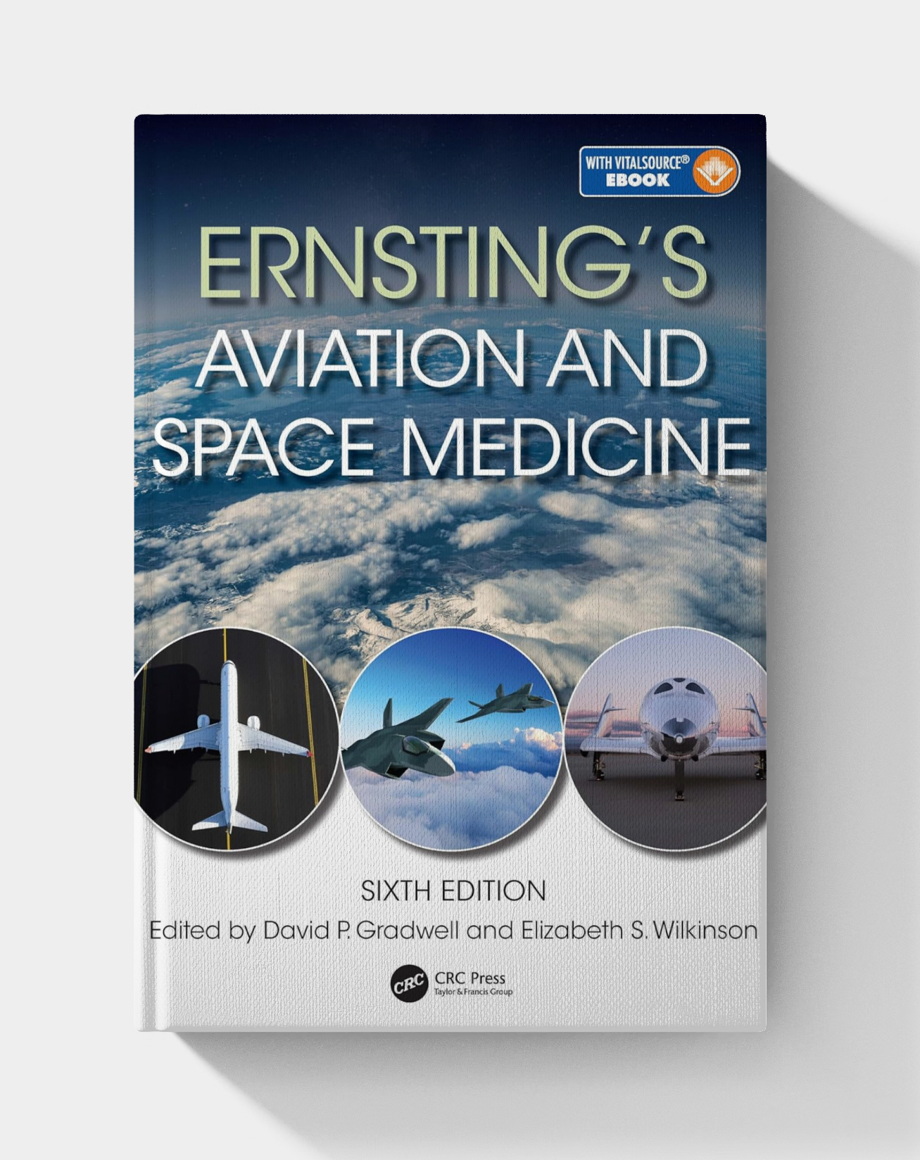 Ernsting’s Aviation and Space Medicine (6th edition)