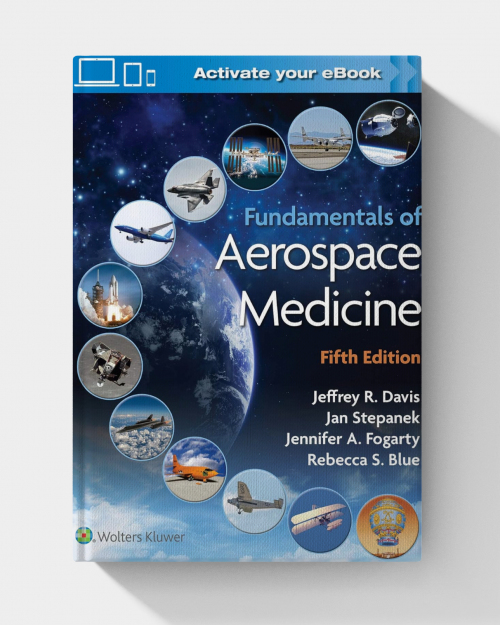 Fundamentals of Aerospace Medicine (5th Edition) (EPUB+ CONVERTED PDF)