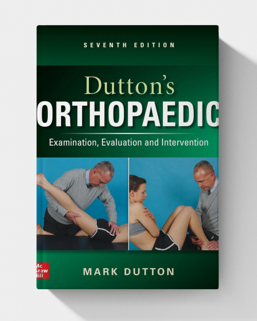 Dutton’s Orthopaedic: Examination, Evaluation and Intervention (7th Edition) PDF ONLY