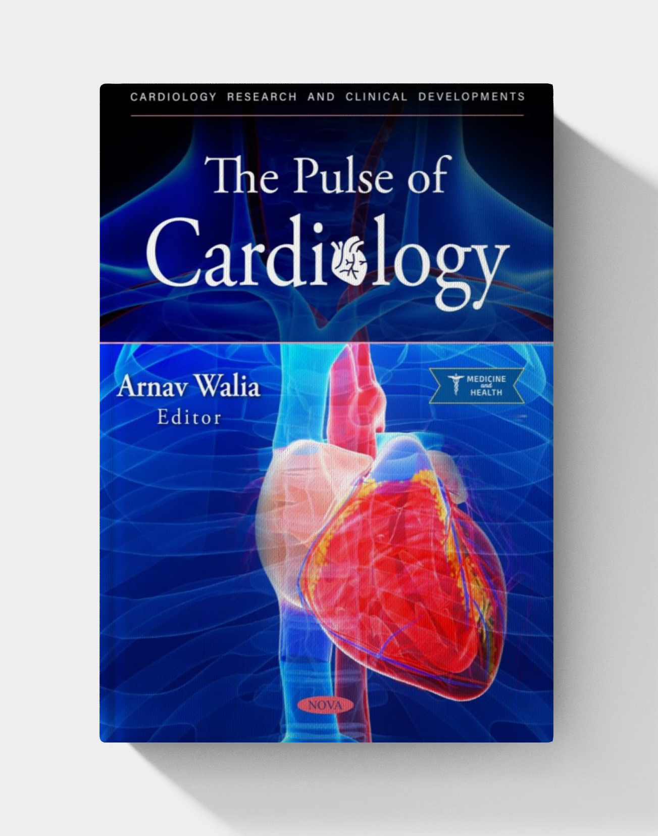 The Pulse of Cardiology (Cardiology Research and Clinical Developments Series)