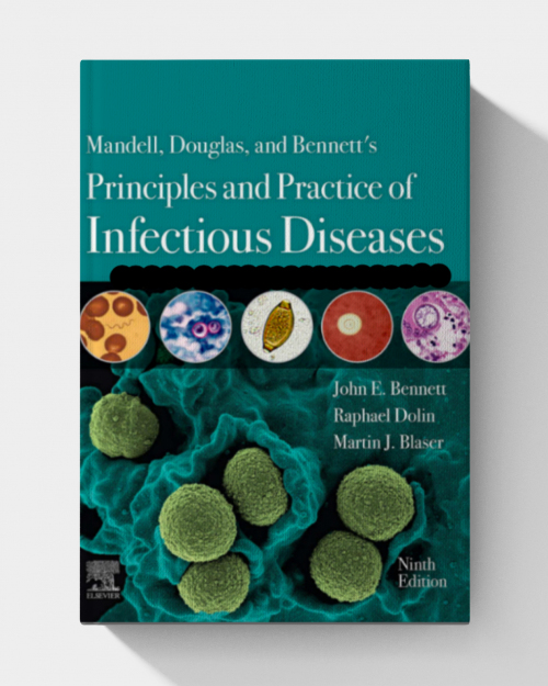 Mandell, Douglas, and Bennett's Principles and Practice of Infectious Diseases: 2-Volume Set (9th Edition)