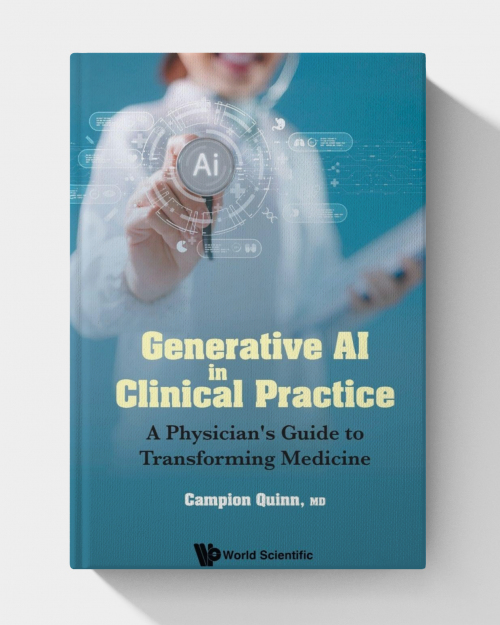 Generative Ai In Clinical Practice: A Physician’s Guide To Transforming Medicine