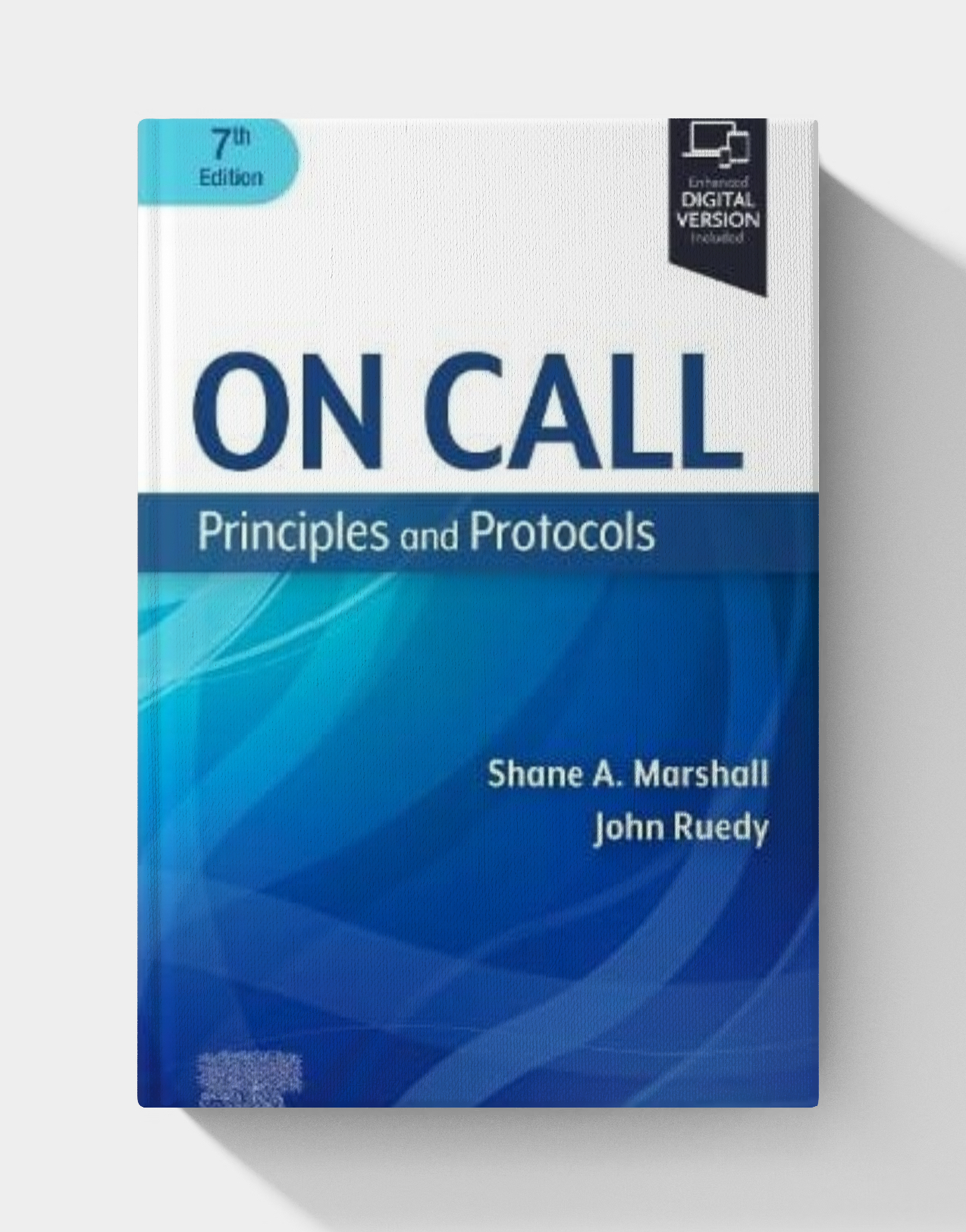 On Call Principles and Protocols (7th Edition)