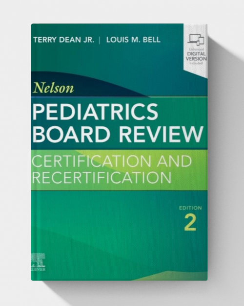 Nelson Pediatrics Board Review: Certification and Recertification  (2nd edition)