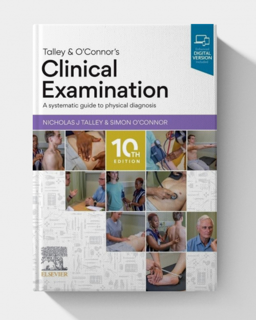 Talley and O’Connor’s Clinical Examination  (10th edition)