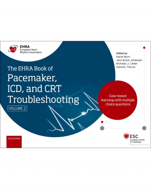 The EHRA Book of Pacemaker, ICD and CRT Troubleshooting Vol. 2: Case-based learning with multiple choice questions (2nd Edition)