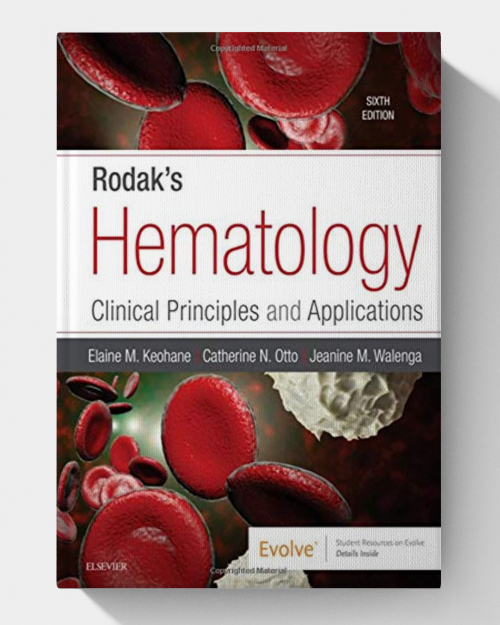 Rodak's Hematology: Clinical Principles and Applications (6th Edition)