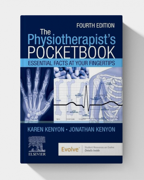 The Physiotherapist’s Pocketbook: Essential Facts at Your Fingertips  (4th Edition)