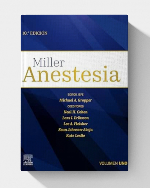 Miller. Anestesia  (10th Edition) Spanish Edition