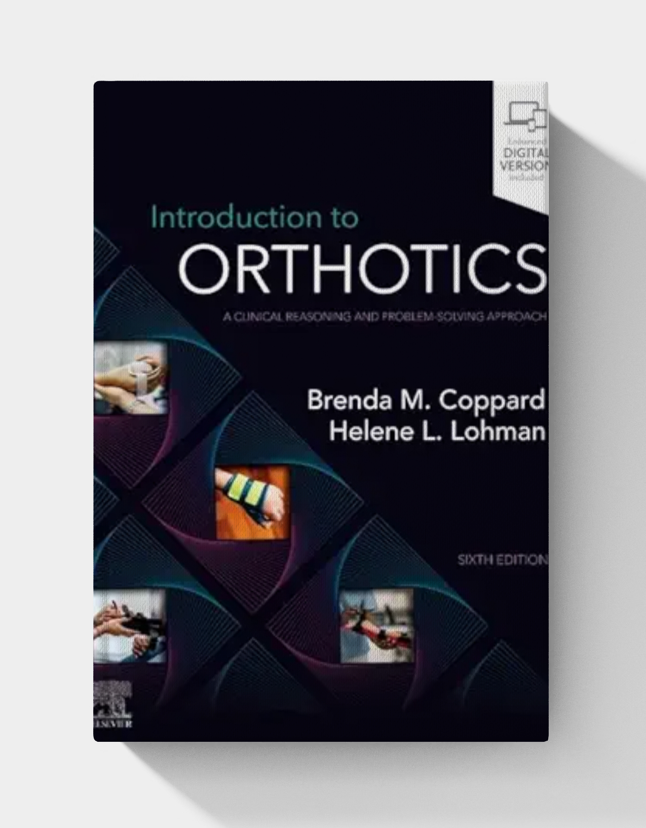 Introduction to Orthotics: A Clinical Reasoning and Problem-Solving Approach (6th edition) EPUB