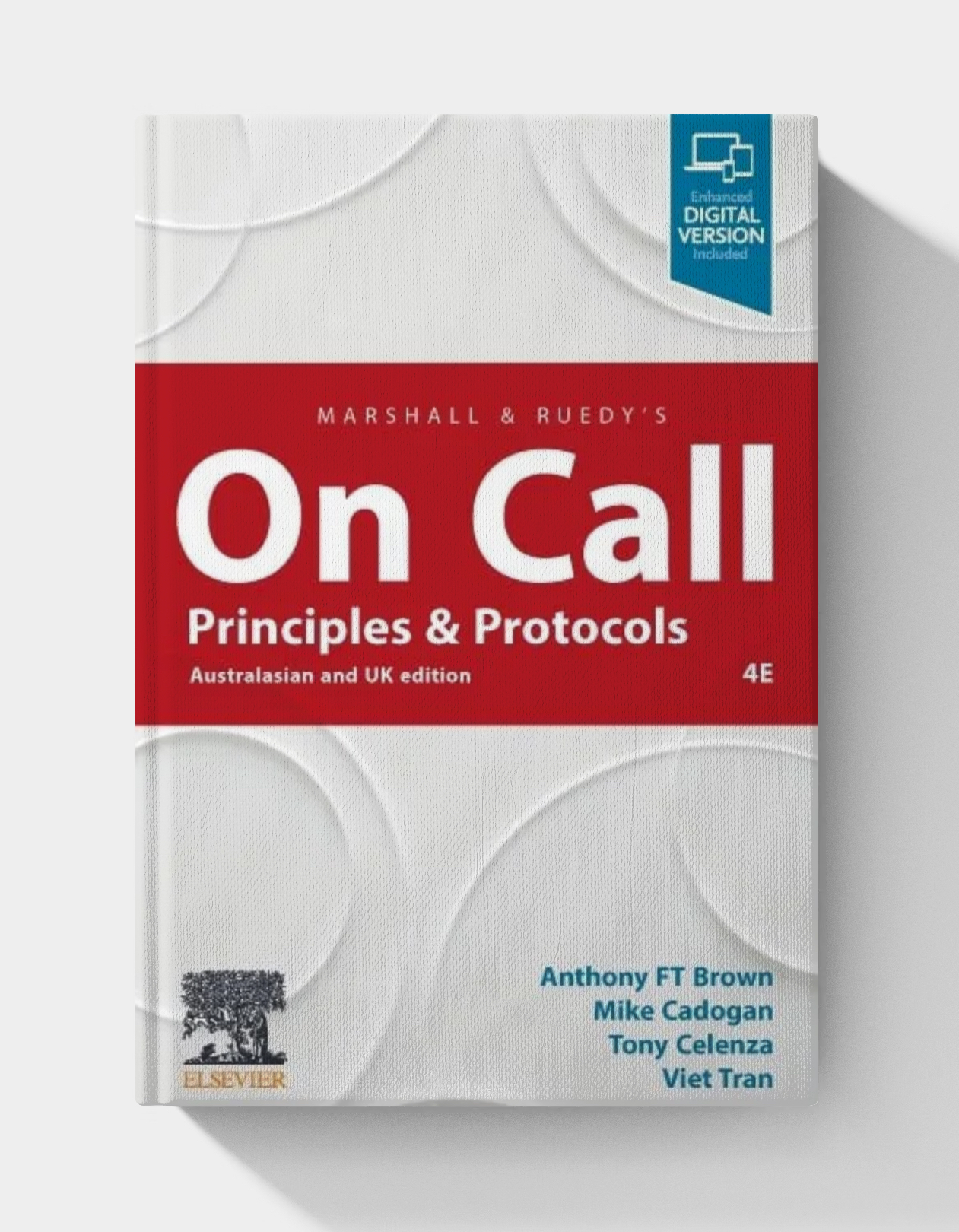 Marshall & Ruedy’s On Call: Principles & Protocols (4th edition)