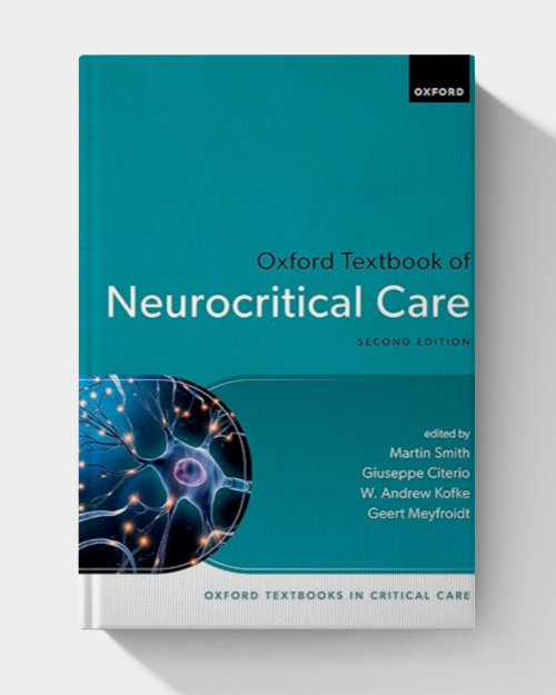 Oxford Textbook of Neurocritical Care (2nd Edition)