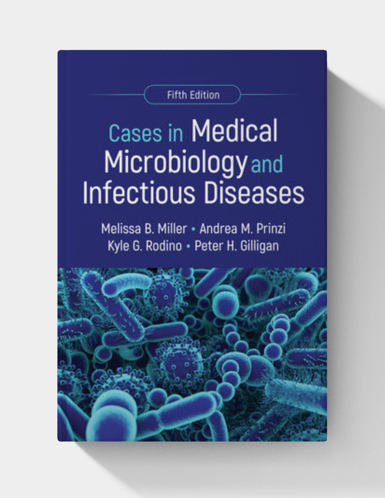 Cases in Medical Microbiology and Infectious Diseases