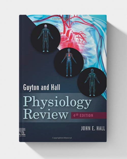 Guyton & Hall Physiology Review  (4th Edition)