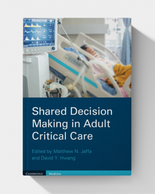 Shared Decision Making in Adult Critical Care