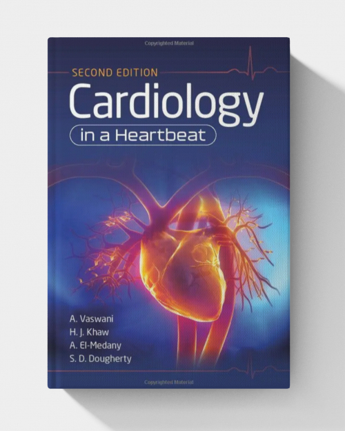 Cardiology in a Heartbeat (2nd edition)