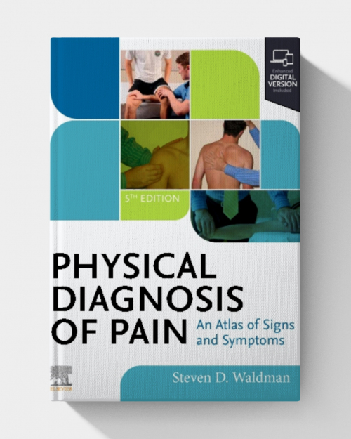 Physical Diagnosis of Pain  (5th Edition)