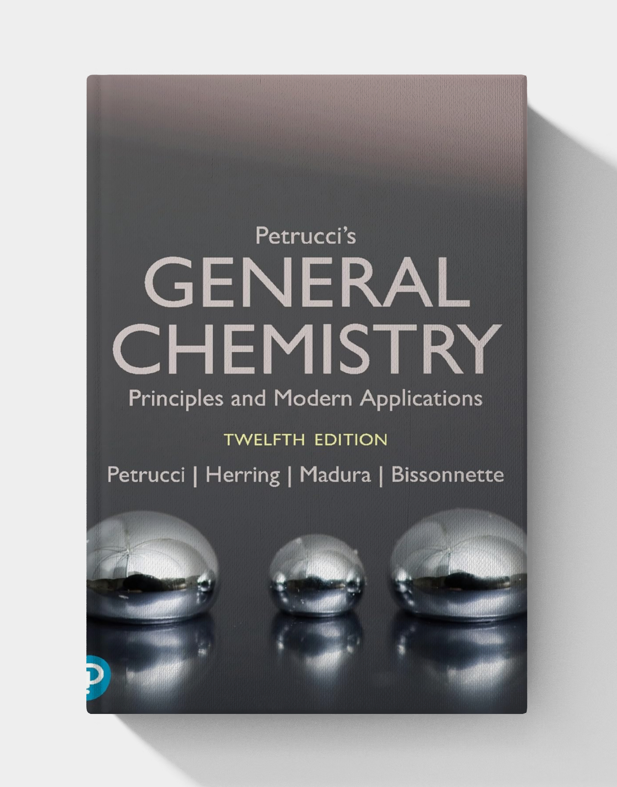 Petrucci’s General Chemistry: Principles and Modern Applications (12th Edition)
