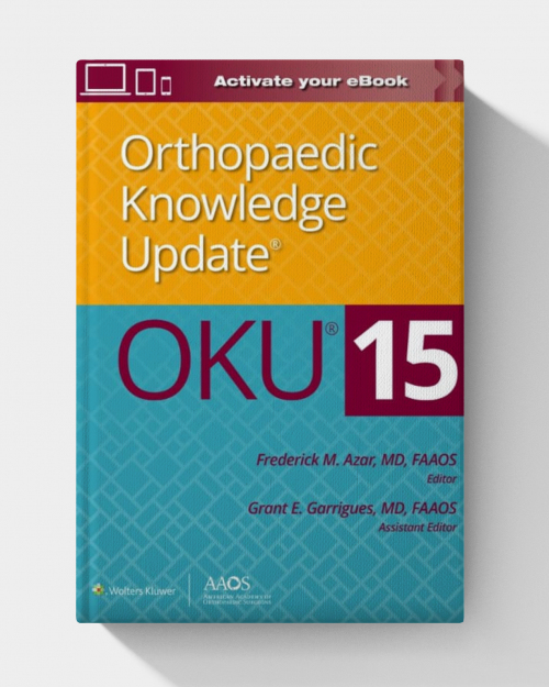 Orthopaedic Knowledge Update® 15 (AAOS – American Academy of Orthopaedic Surgeons)