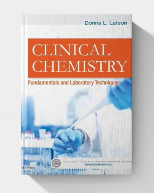 Clinical Chemistry: Fundamentals and Laboratory Techniques (1st Edition)