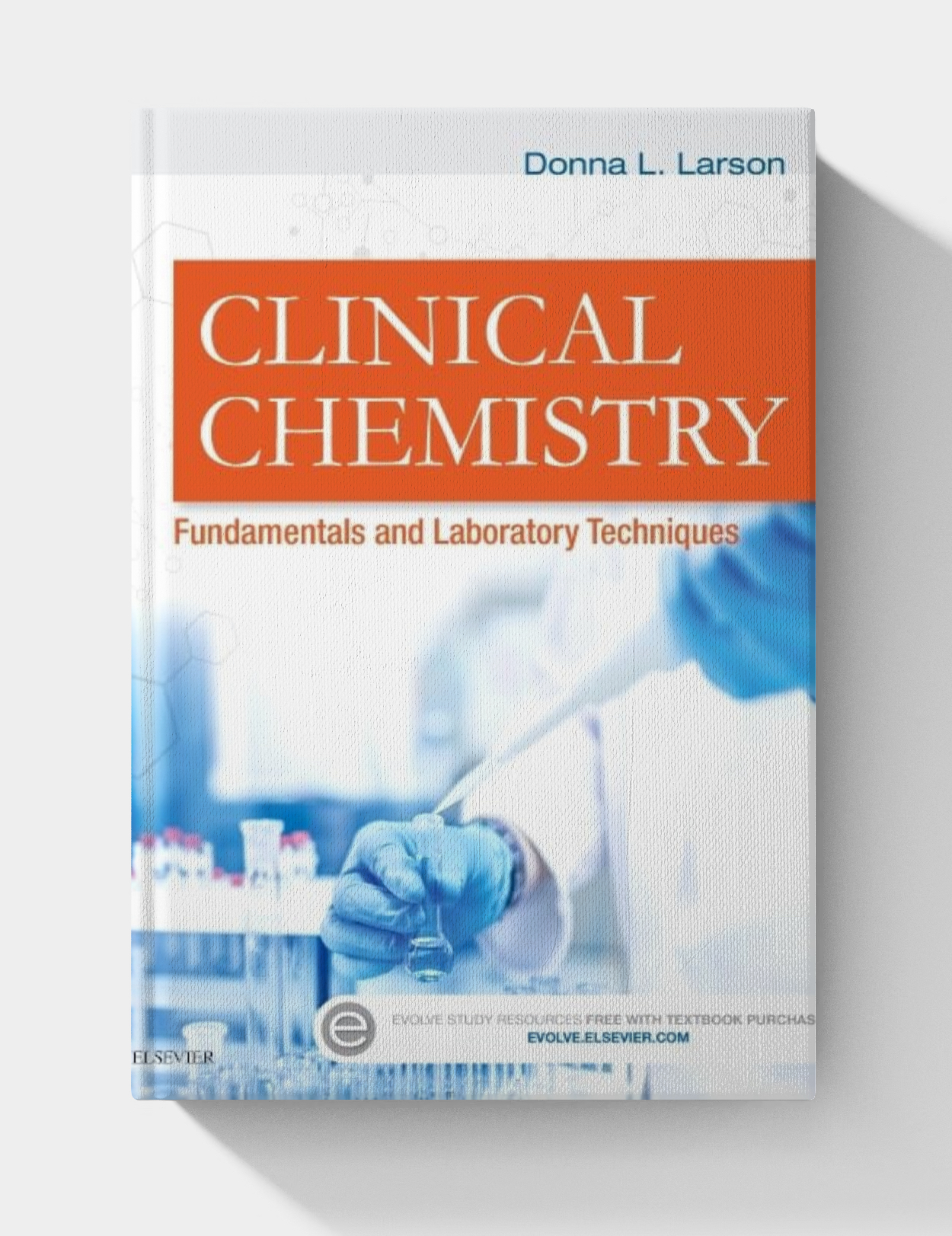 Clinical Chemistry: Fundamentals and Laboratory Techniques (1st Edition)