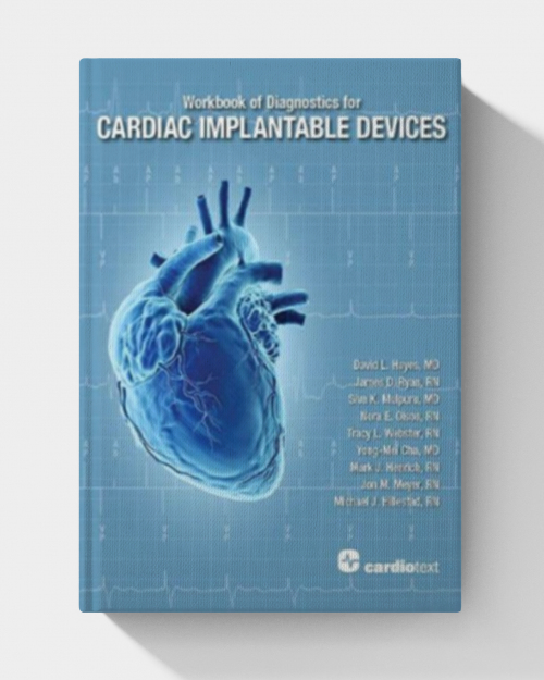 Workbook of Diagnostics for Cardiac Implantable Devices