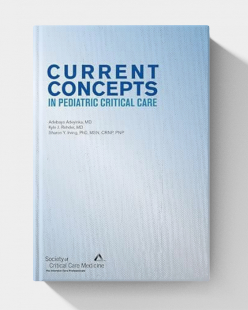 Current Concepts in Pediatric Critical Care 2025