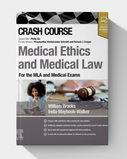Crash Course Medical Ethics and Medical Law: For the MLA and Medical Exams