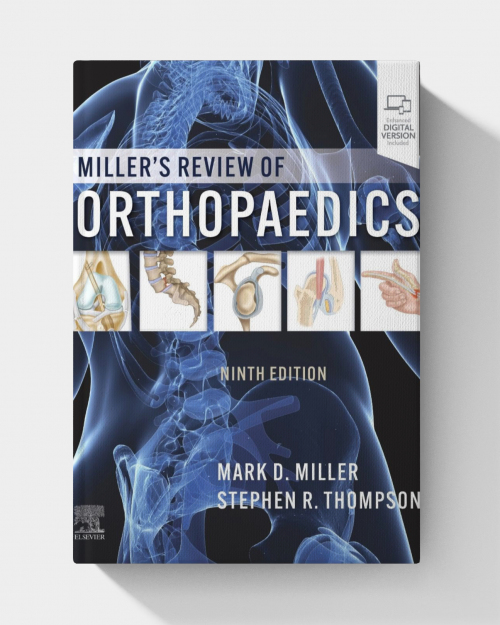Miller’s Review of Orthopaedics (9th edition)