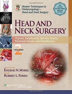 Master Techniques in Otolaryngology – Head and Neck Surgery Volume 2: Thyroid, Parathyroid, Salivary Glands, Paranasal Sinuses and Nasopharynx